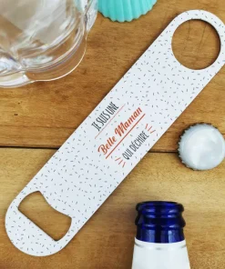 Décapsuleur cuisine “Je suis une belle maman qui déchire”