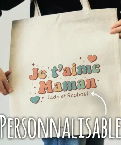 Tote bag “Je t’aime Maman”- Cadeau maman personnalisable