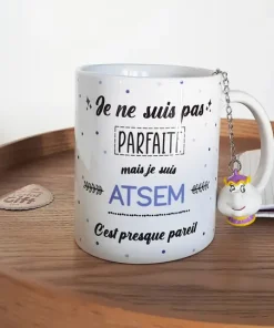 Mug – “Je ne suis pas parfaite mais je suis Atsem” – Cadeau Atsem