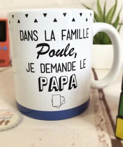 Mug “Dans la famille Poule, je demande le Papa”