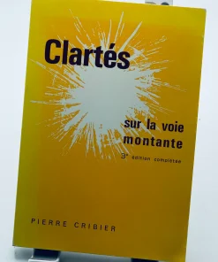 clartés sur la voie montante Pierre Cribier