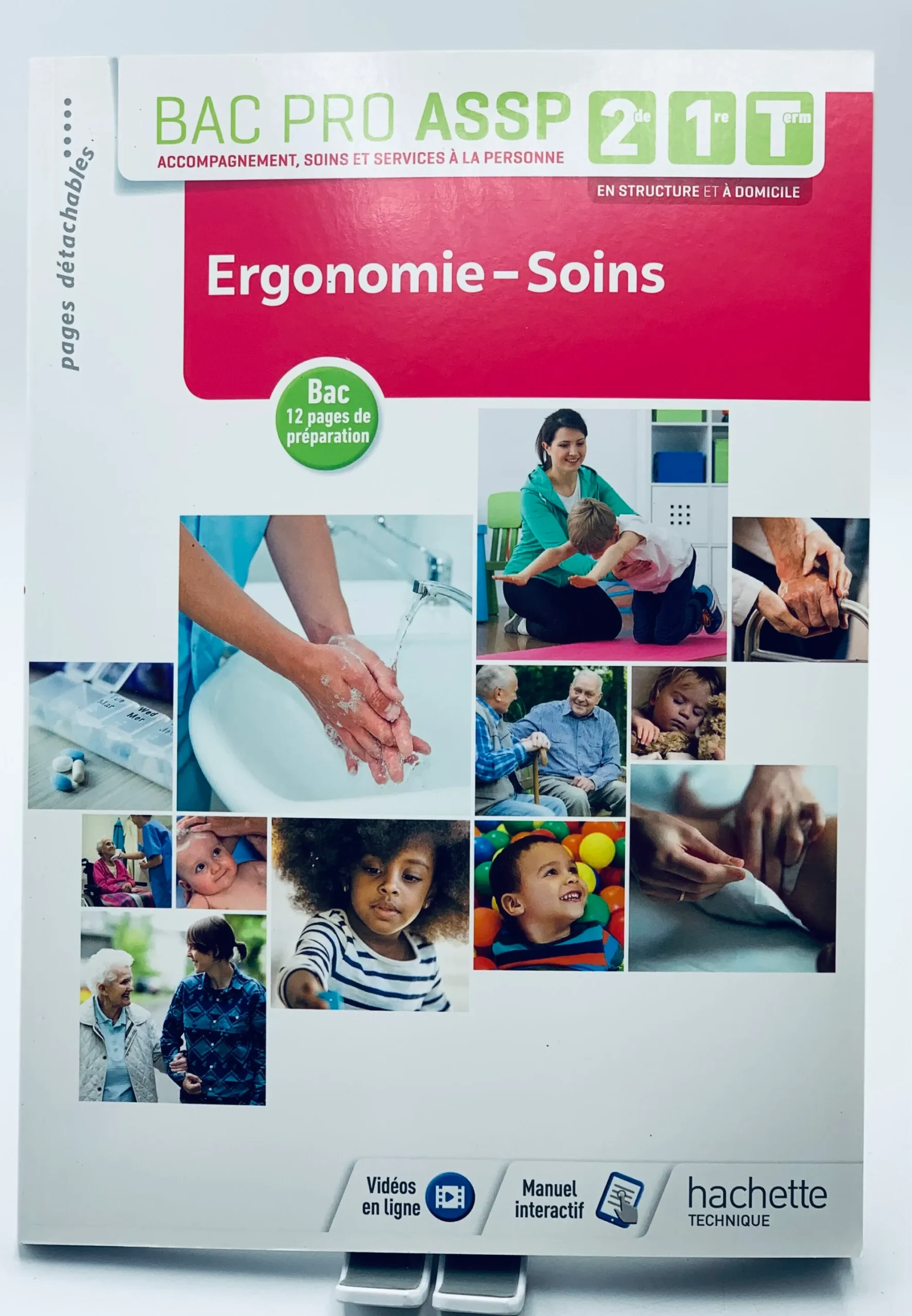 Ergonomie-Soins 2de, 1re, Tle Bac Pro ASSP – Livre élève – Éd. 2018