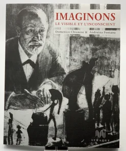 Imaginons. Le visible et l&rsquo;inconscient Domenico Chianese; Andreina Fontana