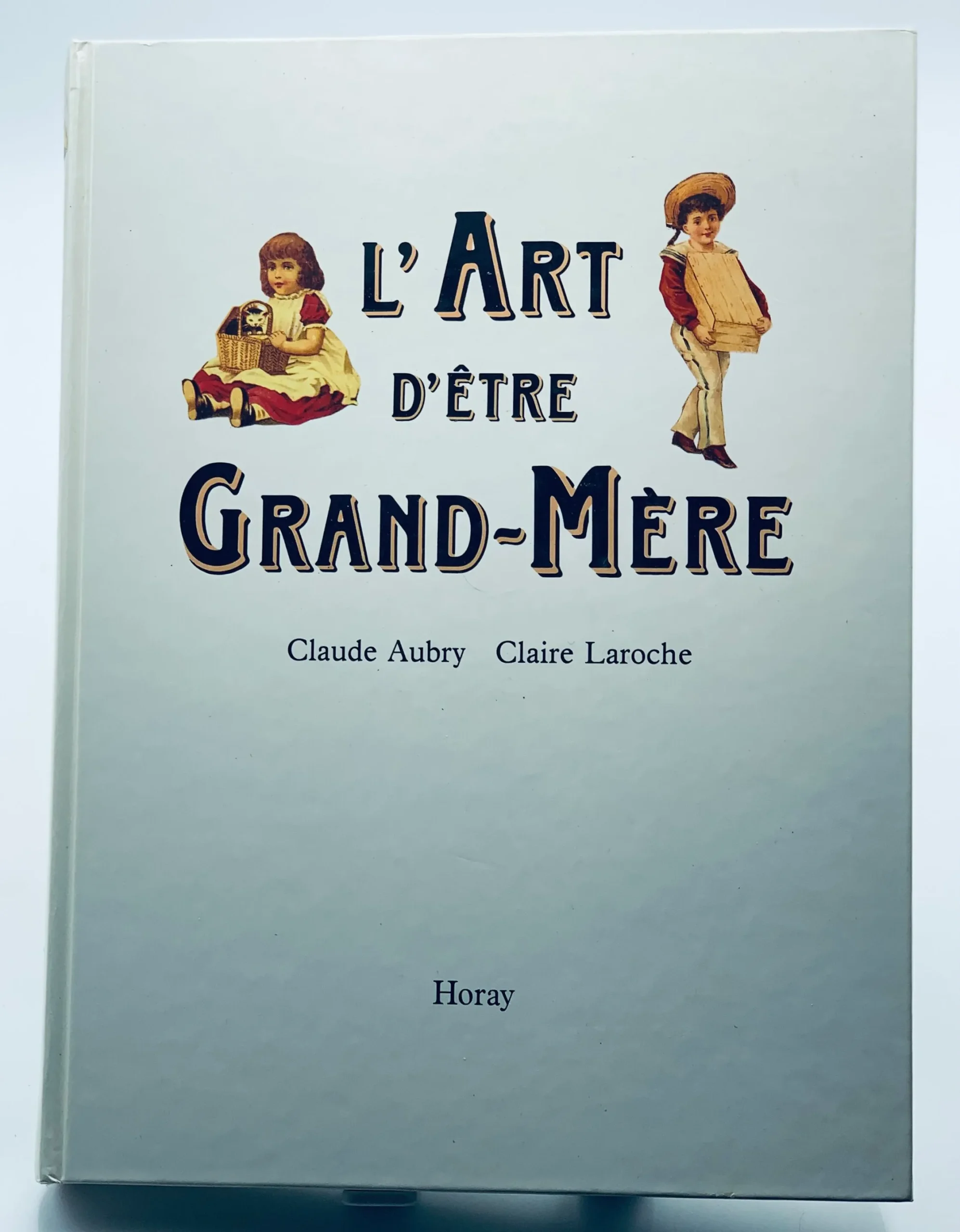 L’Art d’être grand-mère Aubry, Claude; Laroche, Claire – Image 3