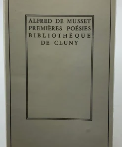 Alfred de Musset. Premières poésies : . Notice sur Alfred de Musset, par André Piot (Bibliothèque classique de Cluny)