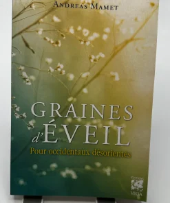 Graines d&rsquo;éveil – Pour occidentaux désorientés Mamet, Andreas
