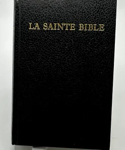 La Sainte Bible, traduite sur les textes originaux hébreu et grec