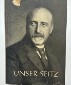 Unser Seitz / Zu seinem achtzigsten Geburtstag / Beitrag zu einer Biographie Tesarek, Anton