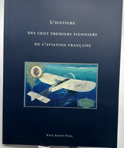HISTOIRE CENT PREMIERS PIONNIERS YVES SAINT-YVES