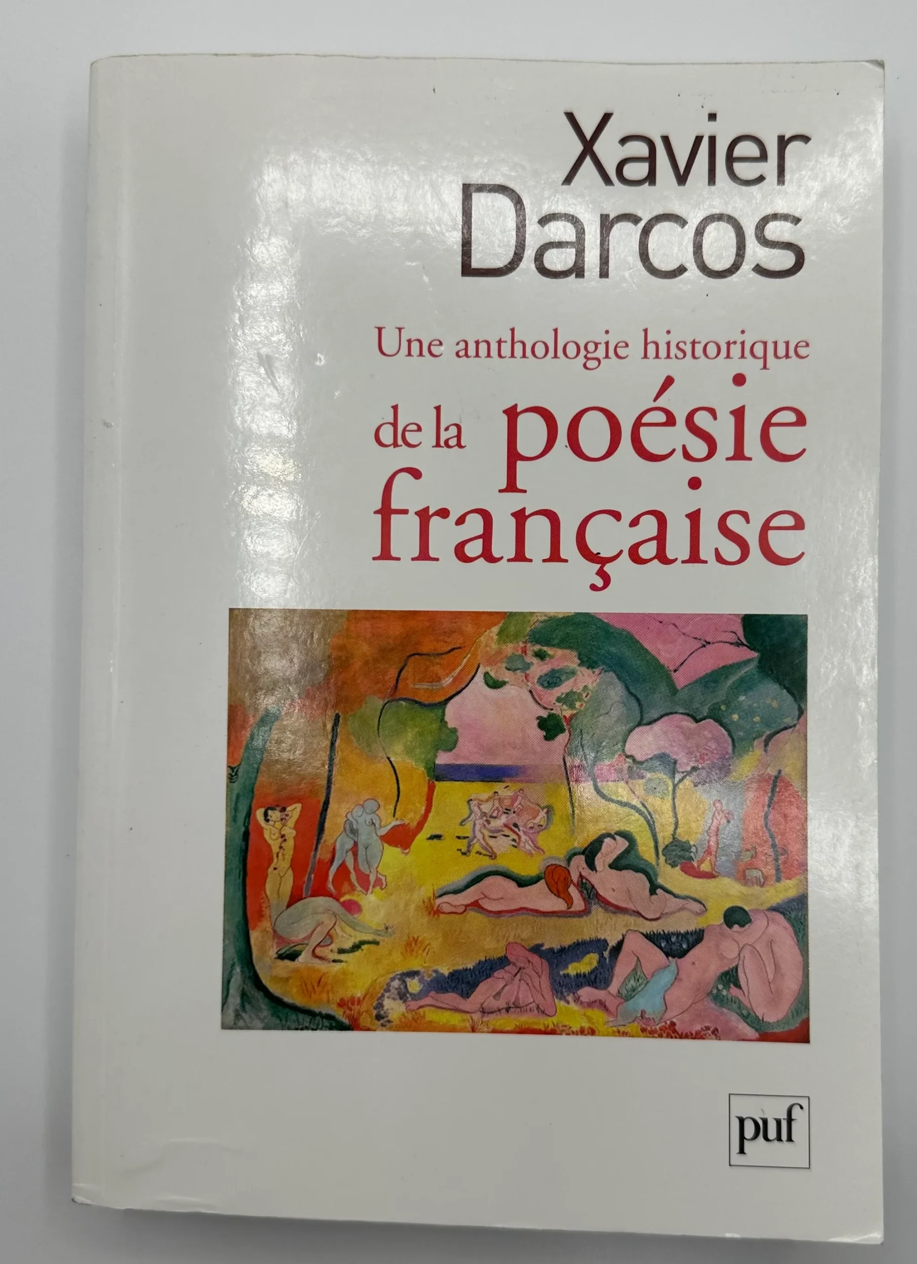Une anthologie historique de la poésie française Darcos, Xavier