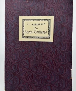 LA VERTE VIEILLESSE A. LACASSAGNE