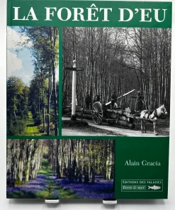 La forêt d&rsquo;Eu Gracia, Alain
