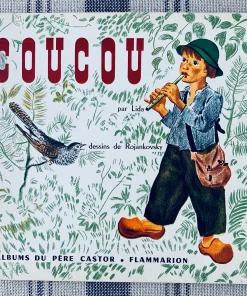 Coucou : Par Lida Illustrations d&rsquo;après F. Rojankovsky