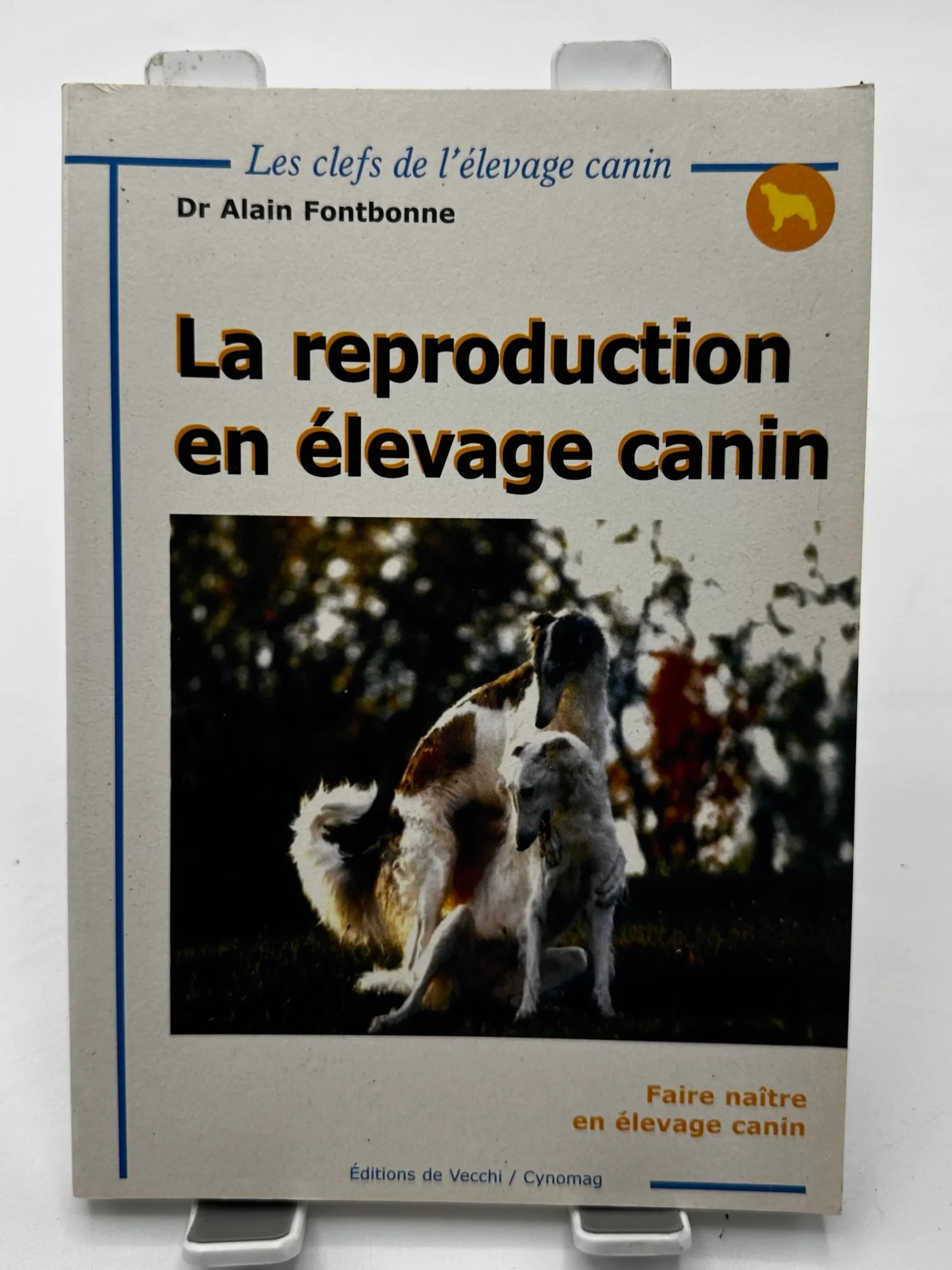 La Reproduction En Elevage Canin. Faire Naitre En Elevage Canin