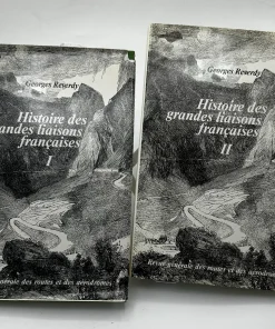 Histoire des grandes laisons françaises tome 1 et tome 2 Georges Reverdy