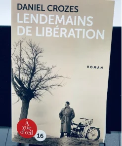 Lendemains de libération de Daniel Crozes