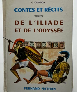 Contes et récits tirés de l’iliade et de l’odyssée G. Chandon