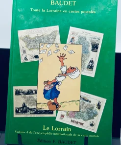 Toute la Lorraine en cartes postales vol IV
