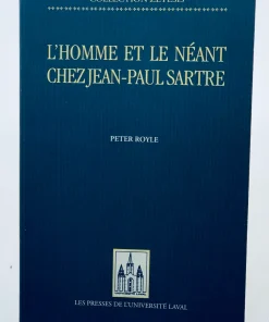 L’homme et le néant chez Jean-Paul Sartre Royle, Peter
