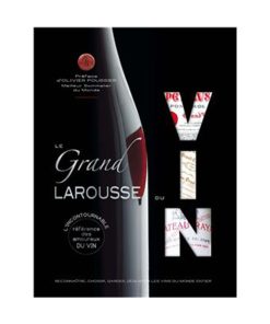 LE GRAND LAROUSSE DU VIN