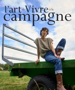 L&rsquo;art de vivre à la campagne – Abonnement Fidélité – 2 ans – 8 n°