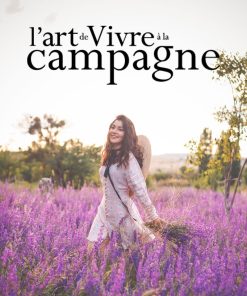 L&rsquo;art de vivre à la campagne – Abonnement Découverte – 6 mois – 2 n° – Europe & DOM